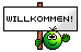 Willkommen *willkommen*